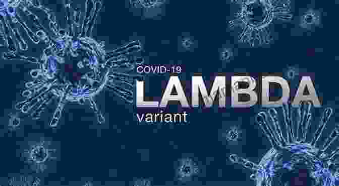 Images Of The Kappa And Lambda Variants Of The COVID 19 Virus Indian Covid Virus Variants Spreading Global Exponential Death