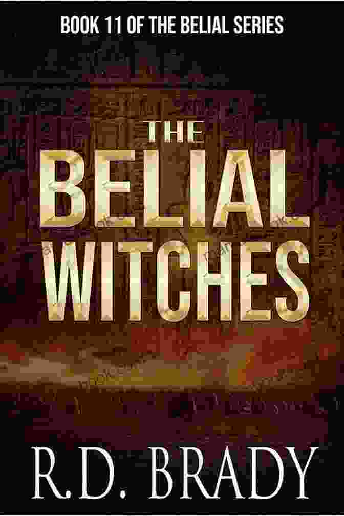 The Belial Witches The Belial Witches (The Belial 11)