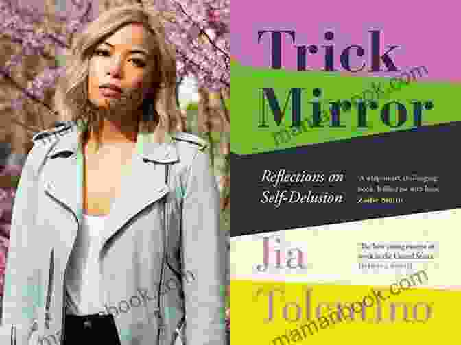 Trick Mirror By Jia Tolentino 50 Funny Stories (Creative Nonfiction Collections 5)