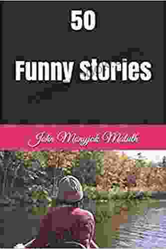 50 Funny Stories (Creative Nonfiction Collections 5)