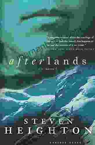 Afterlands: A Novel Steven Heighton