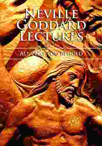 All That You Behold Neville Goddard Lectures