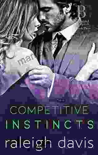 Competitive Instincts: A Bad Boy Billionaire Enemies To Lovers Romance (Bad Boy Capital 3)