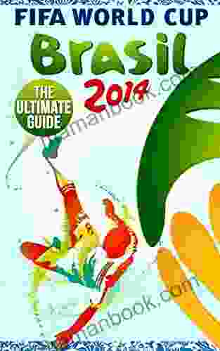 Brazil 2024 FIFA World Cup The Ultimate Guide Stats Stand Outs All Stages MUCH MORE