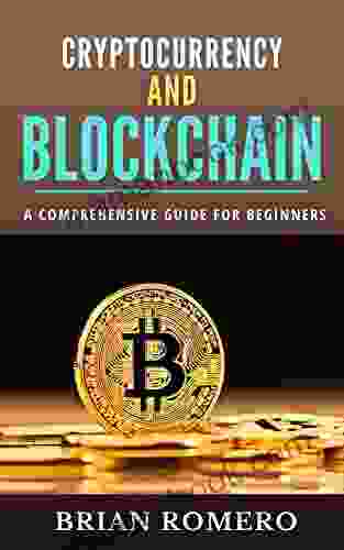 Cryptocurrency And Blockchain: A Comprehensive Guide For Beginners
