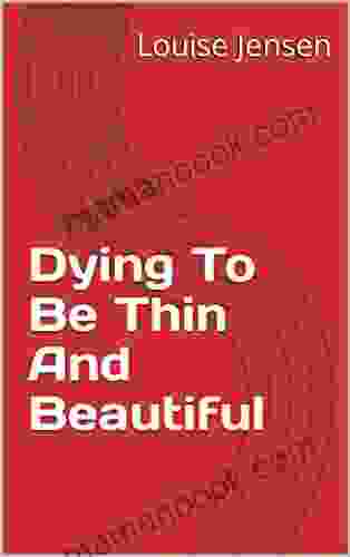 Dying To Be Thin And Beautiful