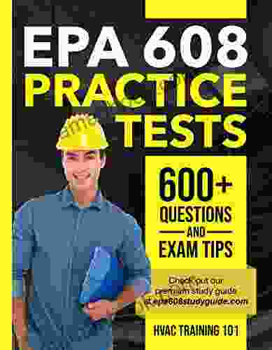 EPA 608 Practice Tests: 600+ Questions Exam Tips