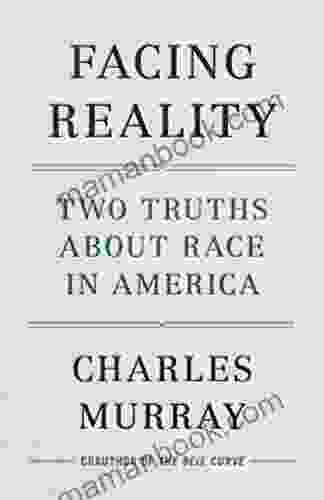 Facing Reality: Two Truths About Race In America