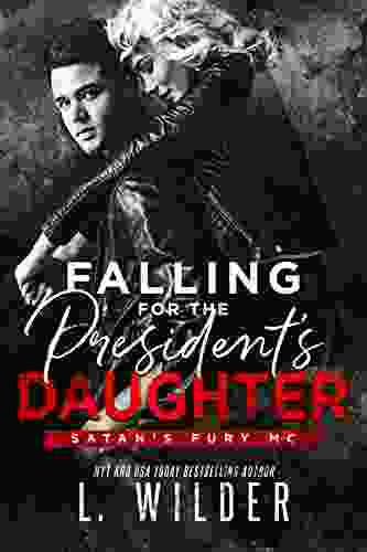 Falling For The President S Daughter: Satan S Fury MC