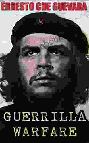 Guerrilla Warfare Ernesto Che Guevara