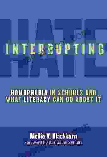 Interrupting Hate: Homophobia In Schools And What Literacy Can Do About It (Language Literacy)