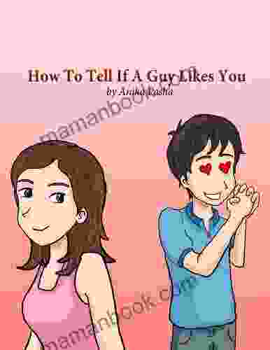 How To Tell If A Guy Likes You