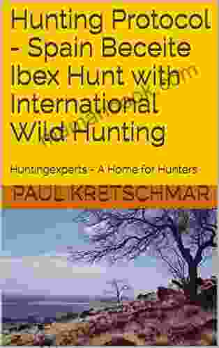 Hunting Protocol Spain Beceite Ibex Hunt With International Wild Hunting: Huntingexperts A Home For Hunters Update 2024 (Huntingexperts A Home For Hunters Hunting Protocols 4)