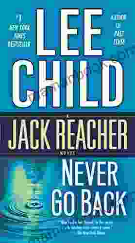 Never Go Back (with Bonus Novella High Heat): A Jack Reacher Novel