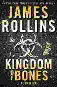 Kingdom Of Bones: A Thriller (Sigma Force Novels 16)