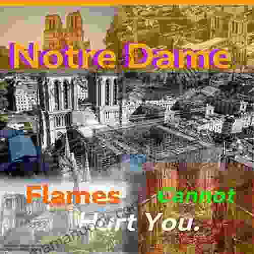 Notre Dame: Flames Cannot Hurt You