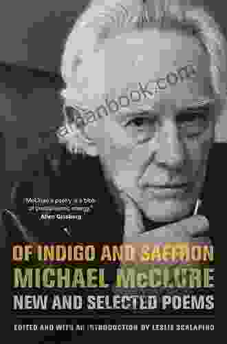 Of Indigo And Saffron: New And Selected Poems
