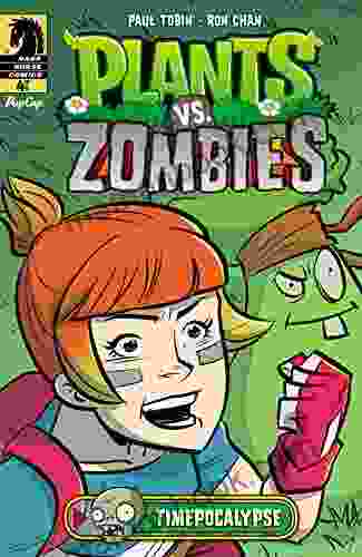 Plants Vs Zombies: Timepocalypse #4 Paul Tobin