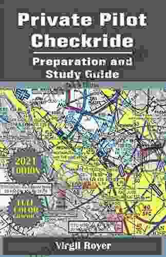 Private Pilot Checkride Preparation And Study Guide