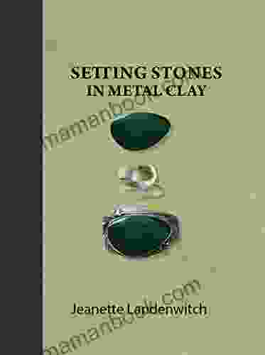 Setting Stones In Metal Clay