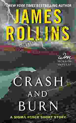 Crash And Burn: A Sigma Force Short Story (Kindle Single)