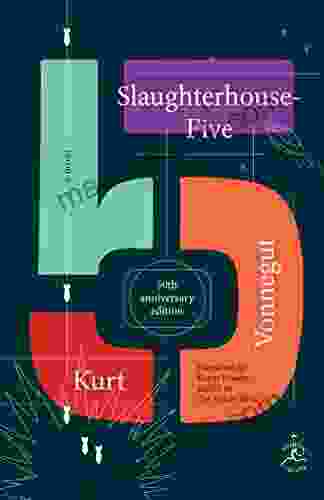 Slaughterhouse Five: A Novel Kurt Vonnegut