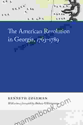 The American Revolution In Georgia 1763 1789 (Georgia Open History Library)