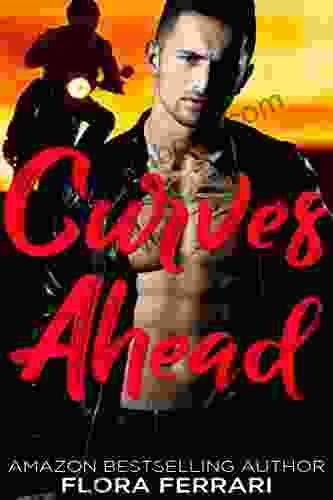Curves Ahead: An Instalove Possessive Alpha MC Romance (A Man Who Knows What He Wants 135)