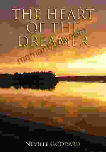 THE HEART OF THE DREAMER