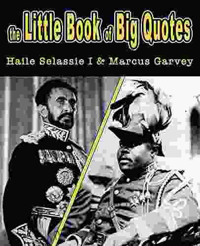 The Little Of Big Quotes: Haile Selassie I Marcus Garvey