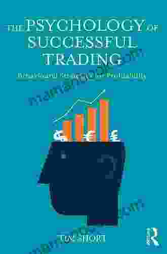 The Psychology Of Successful Trading: Behavioural Strategies For Profitability