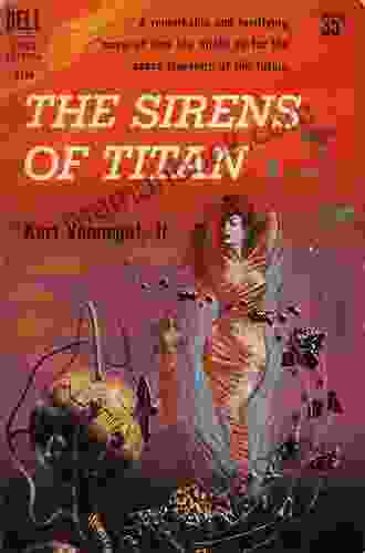 The Sirens Of Titan: A Novel