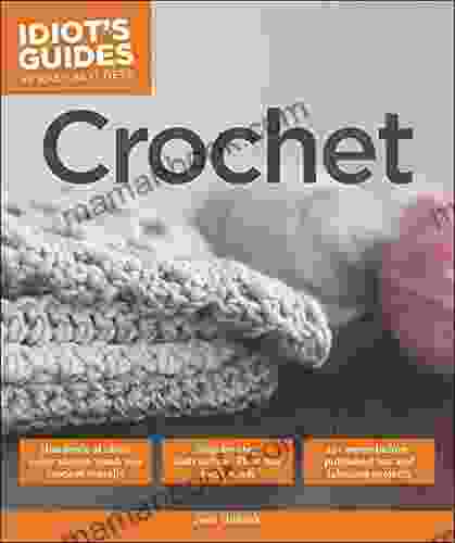 Crochet (Idiot S Guides) June Gilbank
