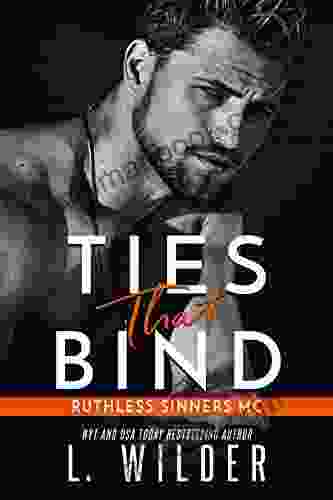 Ties That Bind: Ruthless Sinners MC