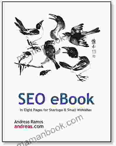 SEO In Eight Pages: Quick SEO Guide For Small Websites Small Businesses And Personal Websites